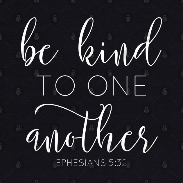 Be Kind to One Another by beyerbydesign